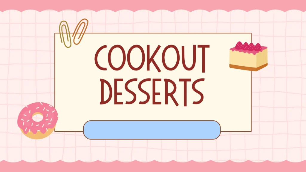 Cookout Desserts